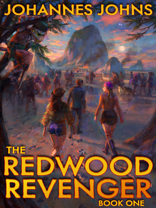 Title details for The Redwood Revenger, Book 1 by Johannes Johns - Available